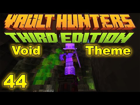 Minecraft: Vault Hunters 1.18 | My First Void Theme Vault! | Ep. 44
