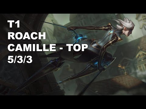 T1 Roach Top Camille vs Gangplank - KR Grandmaster Patch 10.8