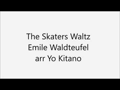 The Skaters’ Walz – Emile Waldteufel – arr. Yo Kitano