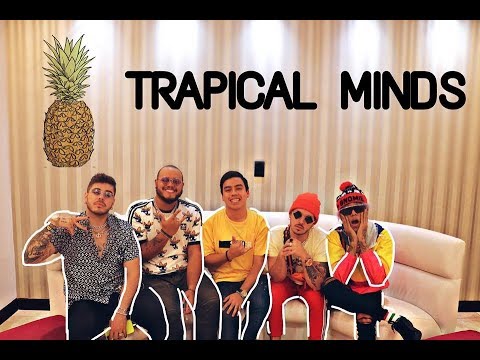 Trapical Minds - Lalo Ebratt, Yera, Skinny Happy - Fernando Hernández