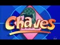 Abertura Chaves Seriado Tv SBT