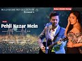 Pehli Nazar Mein Atif Aslam Pritam New Love Song New Hindi Song Bollywood HD Collection