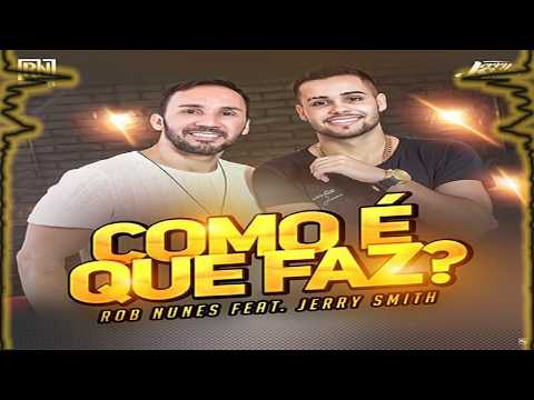 Rob Nunes feat. Jerry Smith - Como é Que Faz (Bass Boosted)
