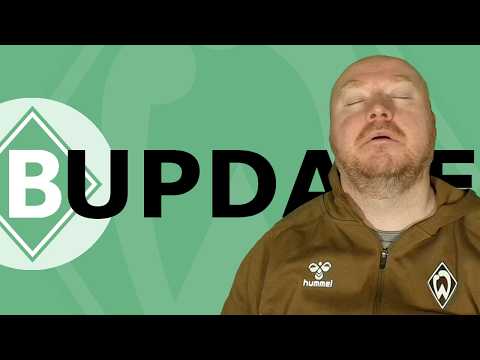 BUPDATE - Diese Woche | SV Werder Bremen - Bundesliga 2025/26 | BastiB - Bremen Fan aus Bayern