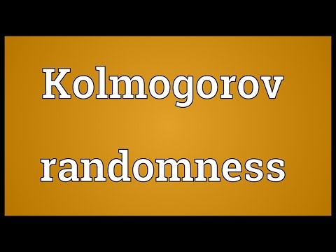 Kolmogorov randomness Meaning