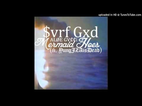 $vrf Gxd - Mermaid Hoes(ft. YungJZAisDead)(Prod. by Yung JZA)