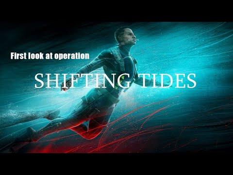 First Look At Operation Shifting Tides | Rainbow Six Siege