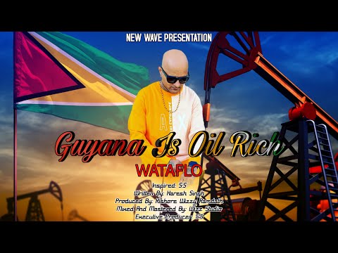 Wataflo - Guyana Is Oil Rich (2022 Chutney Soca)