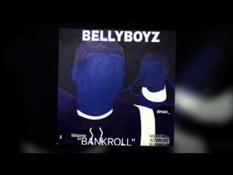 LilDame Ft . Dmac - " BANKROLL "