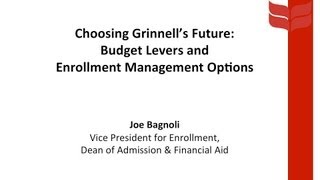 preview picture of video 'Grinnell's Financial Future and Enrollment Management Options'