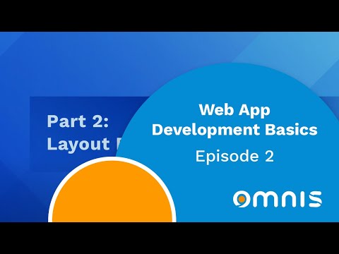Layout breakpoints: Episode 2 of the series Web App Development Basics with Omnis Studio