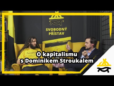 Studio Svobodného přístavu: O kapitalismu s Dominikem Stroukalem