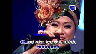 Download lagu Caka (Cintai Aku Karena Allah) - Lilin Herlina mp3