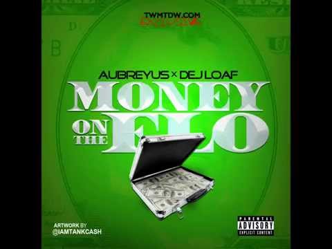 Money On The Flo ft. Dej Loaf & Aubreyus (Download Link)