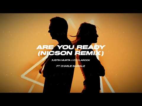 Justin Murta & Ovylarock feat. Charlie Barrale - Are You Ready (Nicson Remix)