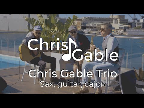 Chris Gable Trio - sax, guitar, cajon