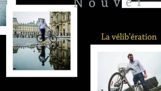 La vélib'ération - Florent NOUVEL-Le NOUVEL Album (sortie 03/02/2017)