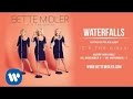 Bette Midler - Waterfalls [Official Audio] 
