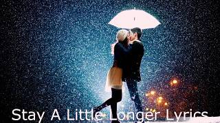 Stay a little longer with me lyrical video full hd
