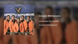 Corazon Michoacano - La Nobleza De Aguililla