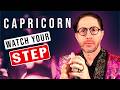 CAPRICORN - "RED ALERT! MAKE THIS LAST, CAPRICORN!" Tarot Reading