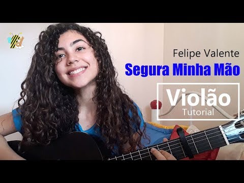 Segura Minha Mão - Felipe Valente