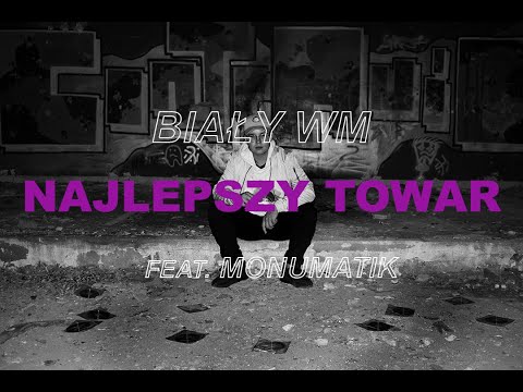 Biały WM - Najlepszy towar (feat. Monumatik) | Prod. Nxnja (Lyrics Video)