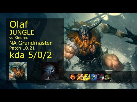 Olaf Jungle vs Kindred - NA Grandmaster 5/0/2 Patch 10.21 Gameplay
