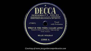 Billie Holiday (1945) [WHAT IS THIS THING CALLED LOVE?]