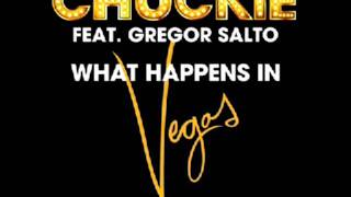 What happens in vegas stays in vegas-  Chuckie ft Gregor Salto