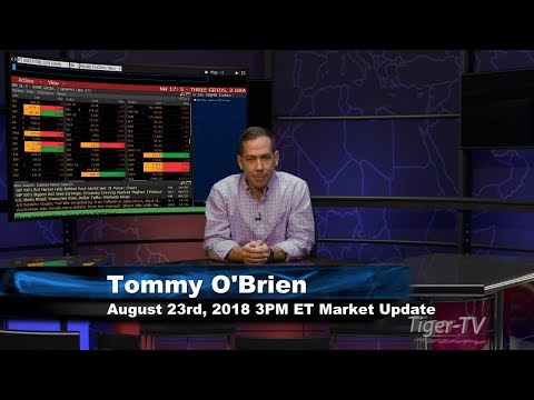 August 23rd 3PM ET Market Update with Tommy O'Brien on TFNN