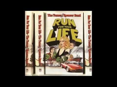 Tarney Spencer - Run For Your Life