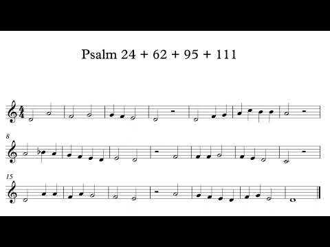 Psalms 24 & 62 & 95 & 111