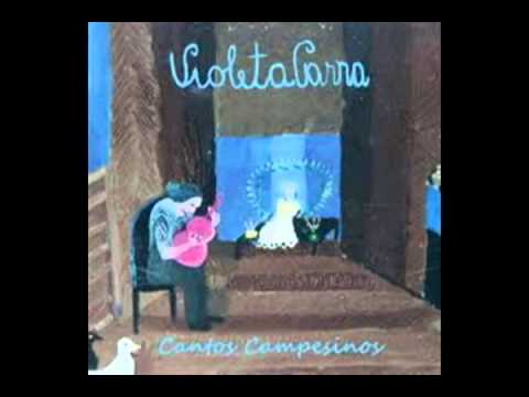 Viva Dios; Viva La Virgen - Violeta Parra