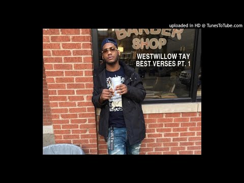 WestWillow Tay Best Verses Pt. 1