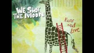 We Shot The Moon-In The Blue