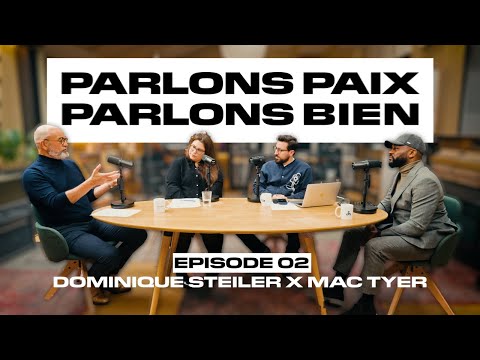 PeaceMaker - [Podcast] Parlons Paix, Parlons Bien avec  @mactyergeneral   & Dominique Steiler