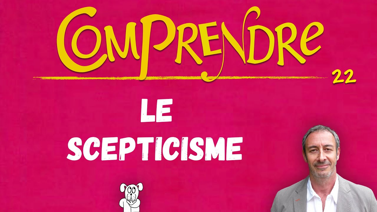 ClaP #22 — Le SCEPTICISME en 6 minutes !  (PYRRHON)