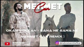 Download lagu OKAN VOLKAN SANA NE ( MEHMET CAN REMİX ) CLUP REMİX | POP REMİX mp3