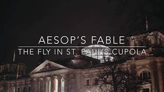 Aesop’s Fables The Fly and St. Paul’s Cupola