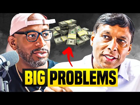 Big Problems Pay The Most - Episode #254 w/ Naveen Jain