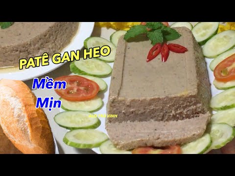 Cách làm PATÊ GAN HEO- Patê bánh mì Việt Nam không tanh mềm mịn cực ngon/Pork liver pate