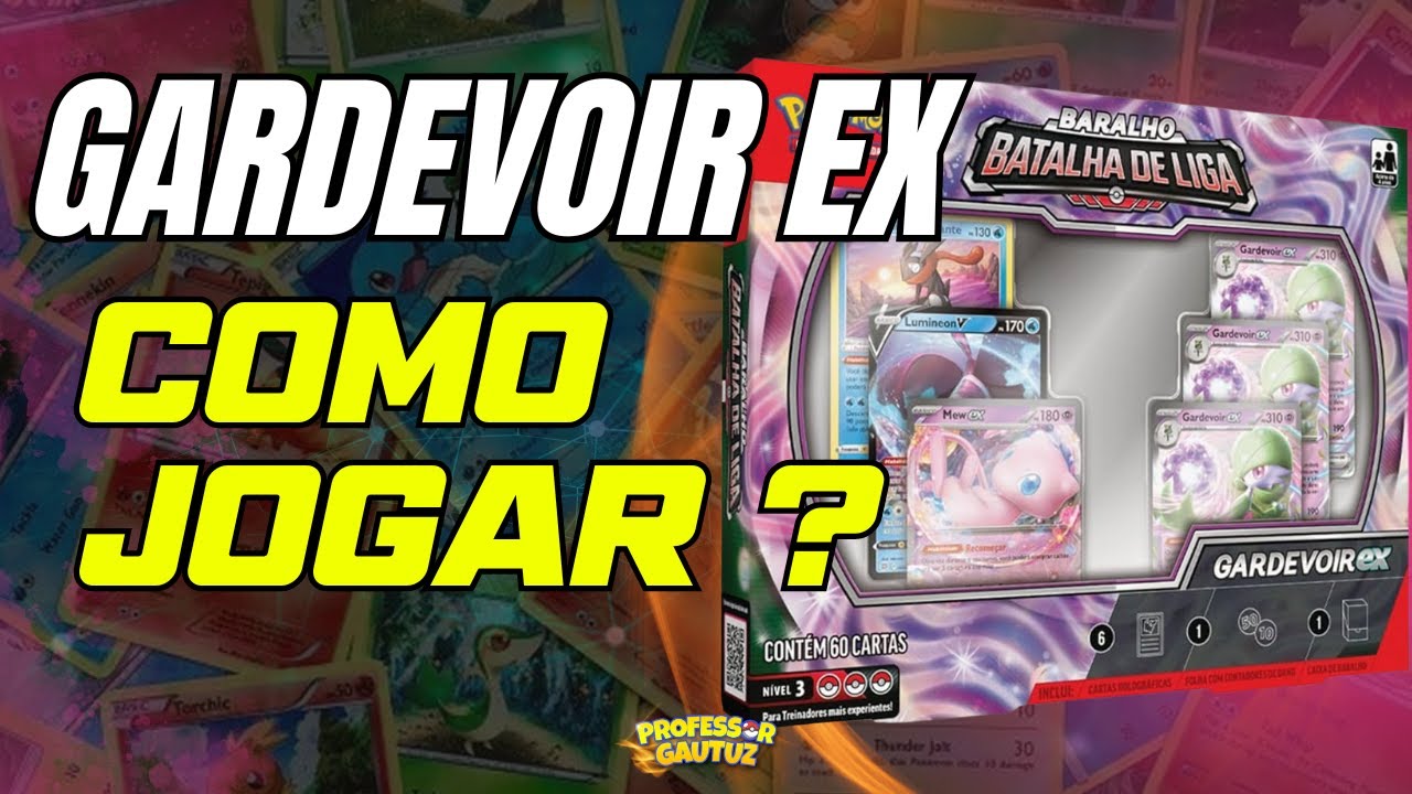 COMO JOGAR COM GARDEVOIR EX? Baralho Batalha de Liga