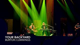 Burton Cummings - Your Backyard