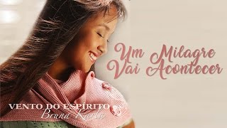 Um Milagre Vai Acontecer