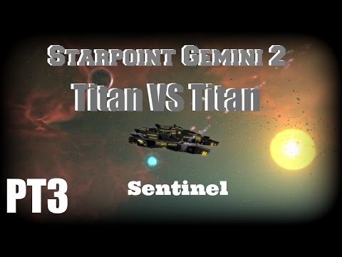 Starpoint Gemimi 2: Titans VS Titans - PT3 - Setinel VS Veles (PC)