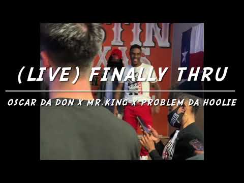 Performing “Finally Thru” (Live) In Texas Oscar Da Don x Mr.King x Problem Da Hoolie