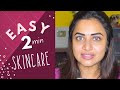 One Of The Easiest 2 Mins Organic Skincare Routine JananiAshokkumar