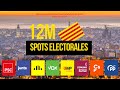 SPOTS ELECTORALES 12M CATALUÑA (PARTE I)