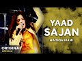 Hadiqa Kiani Yaad Sajan Original Version Official Video